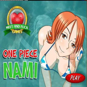 Развлекаемся с Нами (One Piece Nami)